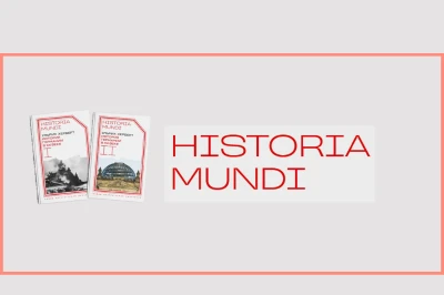 Historia Mundi: новая серия «НЛО», посвященная всеобщей истории